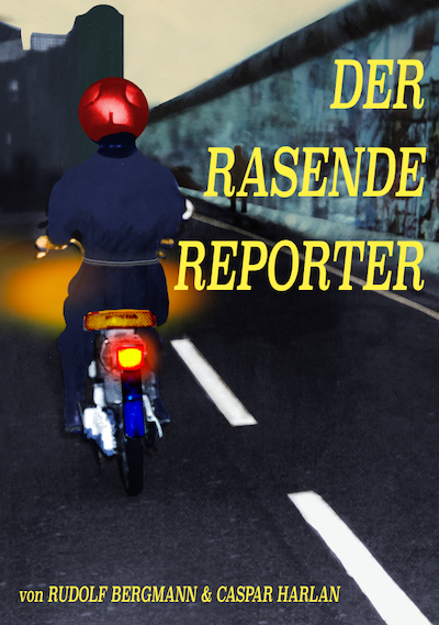 Der rasende Reporter